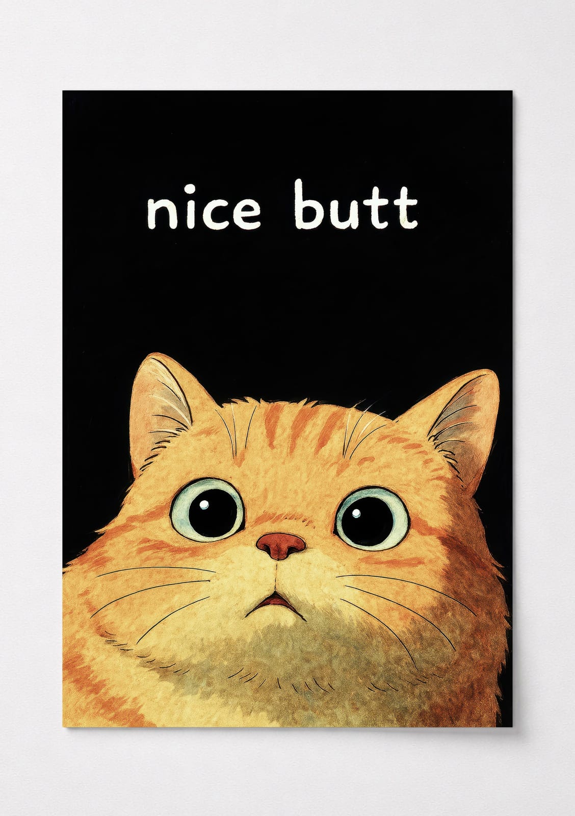 Funny Cat Face Print, Living Room Wall Art, Nice Butt Quote Poster