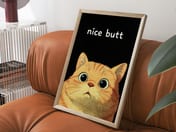 Funny Cat Face Print, Living Room Wall Art, Nice Butt Quote Poster
